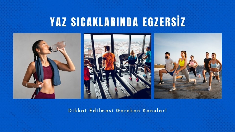 Yaz Sıcaklarında Egzersiz! Su İçme ve Korunma Yöntemleri